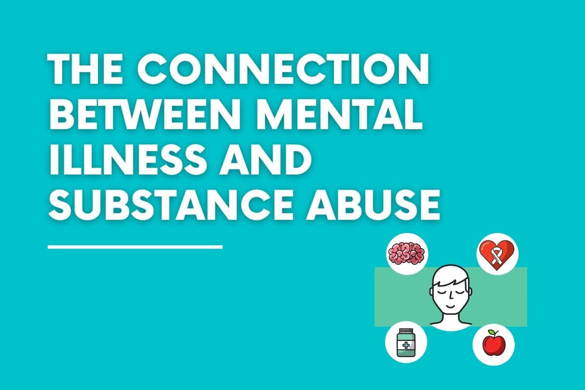 The connection between Mental Illness and Substance Abuse